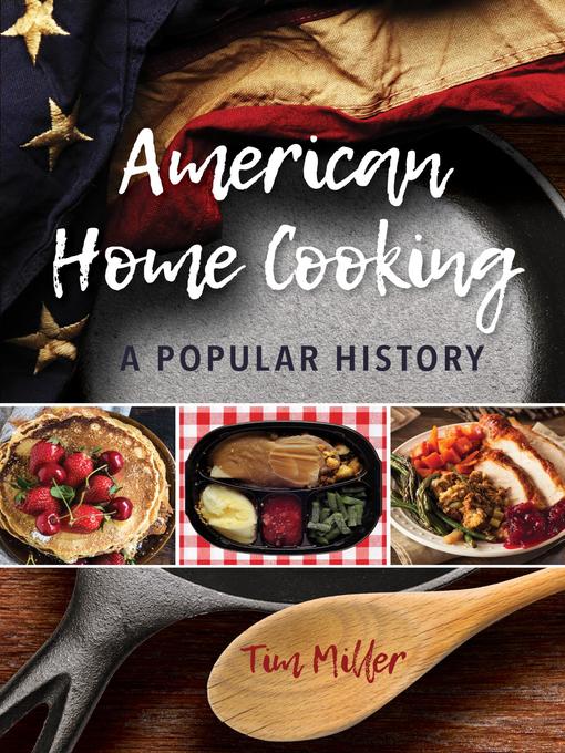 Title details for American Home Cooking by Tim Miller - Available